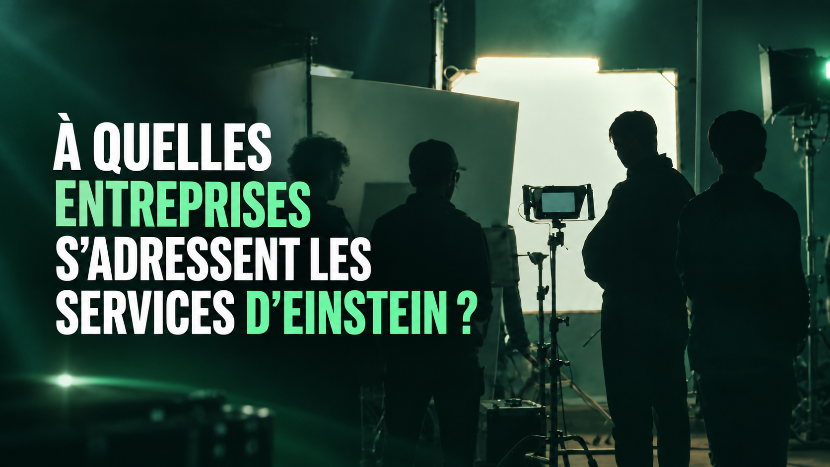 À quelles entreprises s'adressent les services d'Einstein Productions