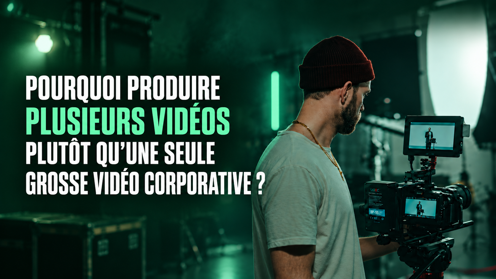 Pourquoi produire plusieurs vidéos plutôt qu’une seule grosse vidéo corporative?